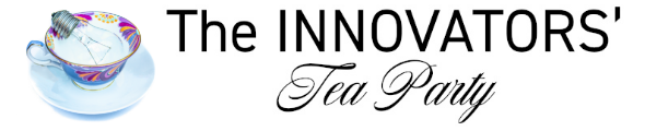 The Innovators’ Tea Party